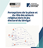 RAPPORT : Perceptions de la place et du rôle des acteurs religieux dans le jeu électoral du Sénégal 