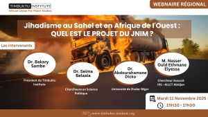 Quel est le &laquo;&nbsp;Projet&nbsp;&raquo; du JNIM au Sahel et en Afrique de l&rsquo;Ouest&nbsp;? : Timbuktu Institute organise un d&eacute;bat r&eacute;gional
