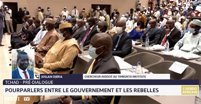 L&#039;hebdo_Africain : Tchad- Pré-dialogue : Pourparlers entre le gouvernement et les rebelles