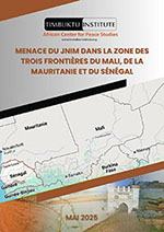 MENACE DU JNIM DANS LA ZONE DES TROIS FRONTIÈRES DU MALI, DE LA MAURITANIE ET DU SÉNÉGAL