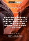 AU-DELÀ DES IDENTITÉS ET DES IDÉOLOGIES : LES MULTIPLES DYNAMIQUES DE L’INSÉCURITÉ AU NIGERIA SOUS BUHARI (2015- 2018) 