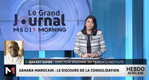 #LHebdoAfricain / Sahara marocain : Le discours de la consolidation