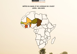 Météo du Sahel et de l&#039;Afrique de l&#039;Ouest (Avril - Mai 2023)